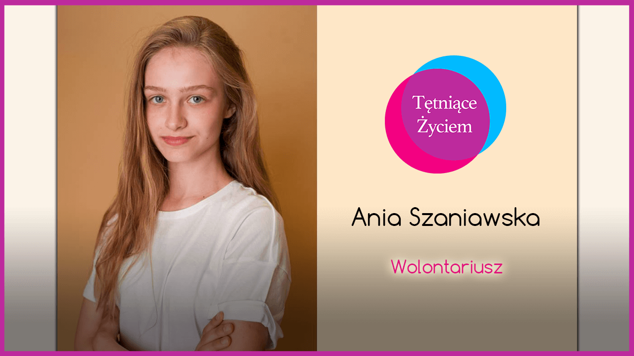 Poznajmy się – Ania Szaniawska